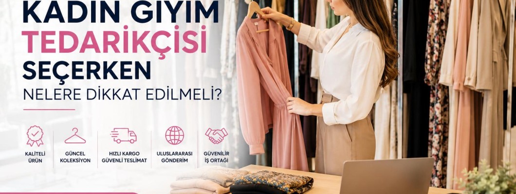 2026'da Butik Sahipleri İçin Toptan Kadın Giyim Trendleri
